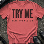 Try Me T-Shirt