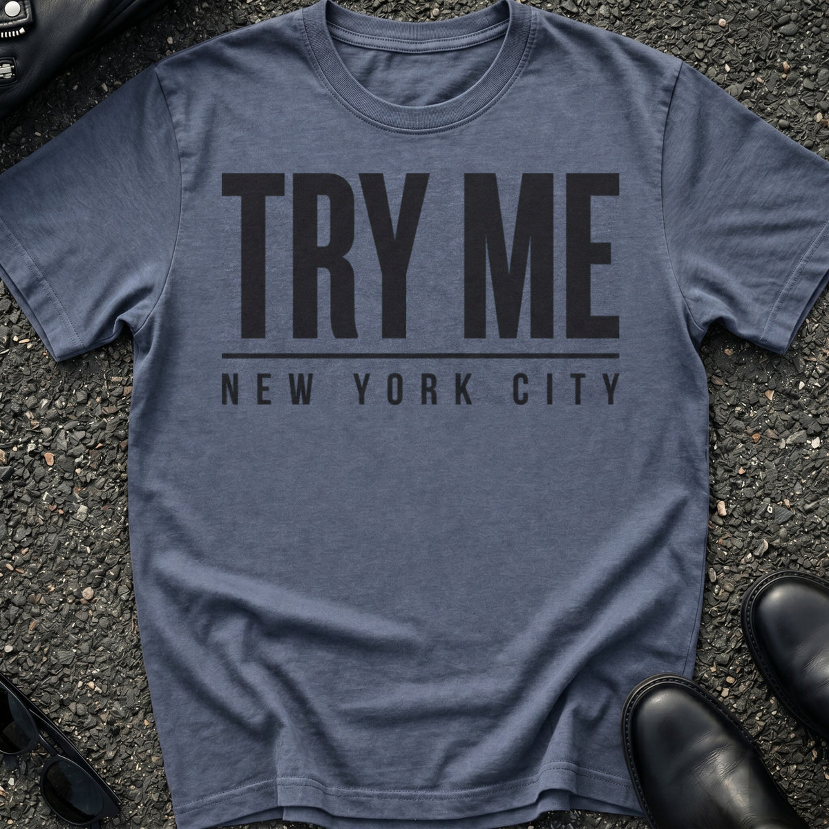 Try Me T-Shirt