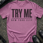 Try Me T-Shirt