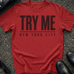 Try Me T-Shirt