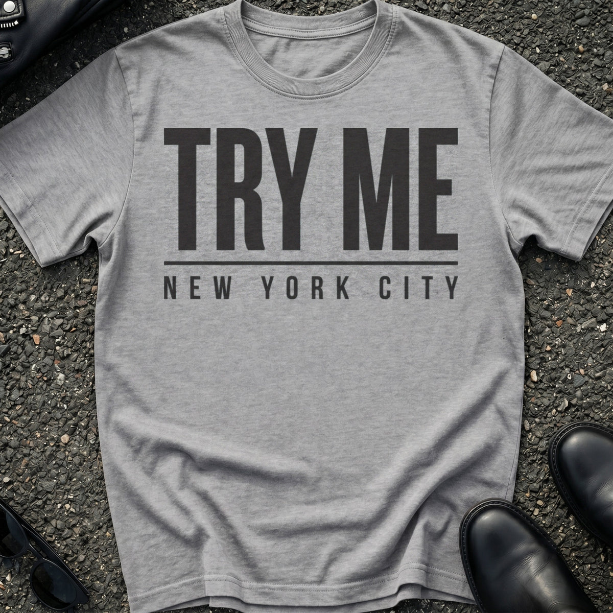 Try Me T-Shirt