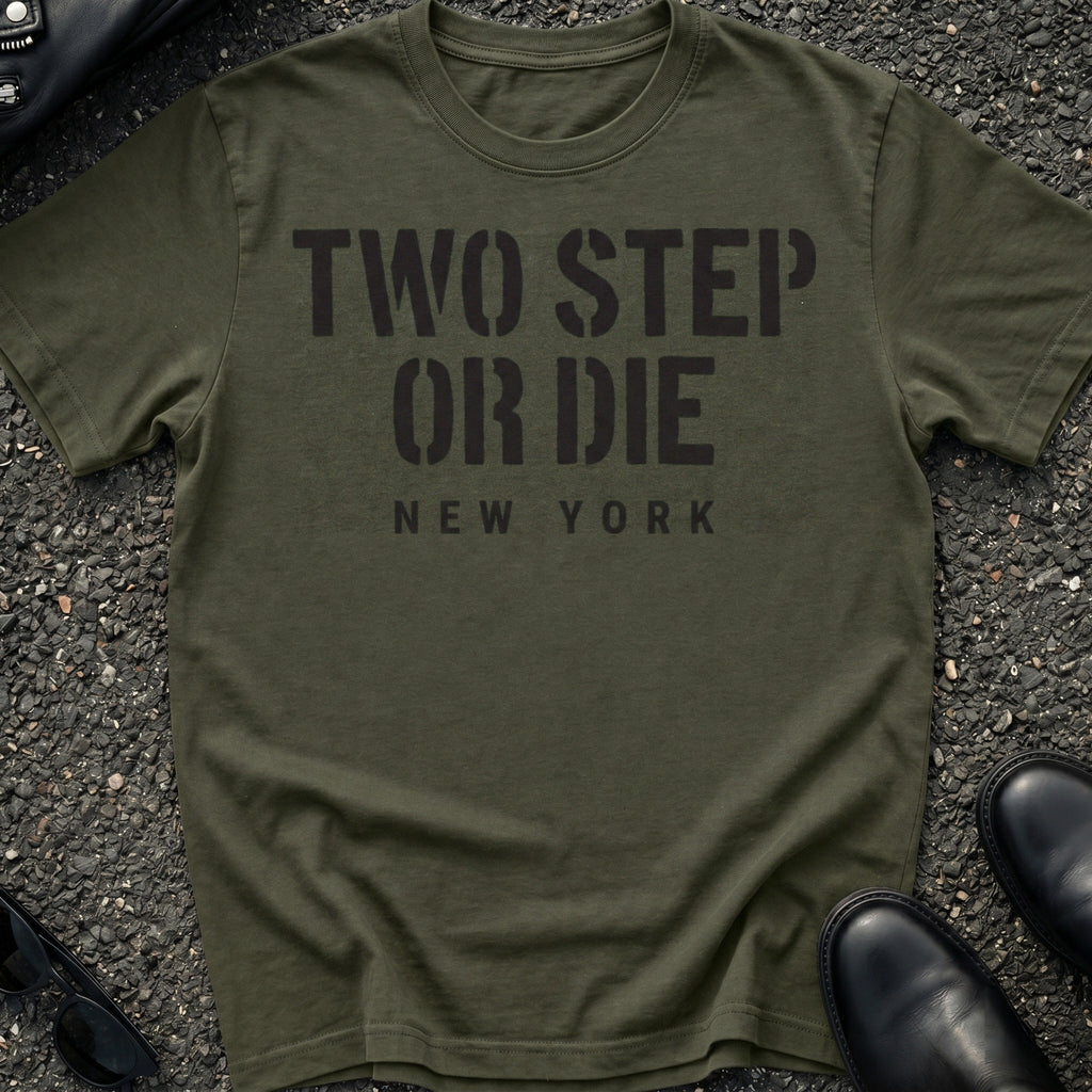 Two Step Or Die T-Shirt