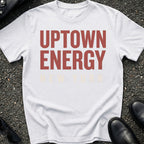 Uptown Energy T-Shirt