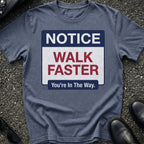 Walk Faster T-Shirt