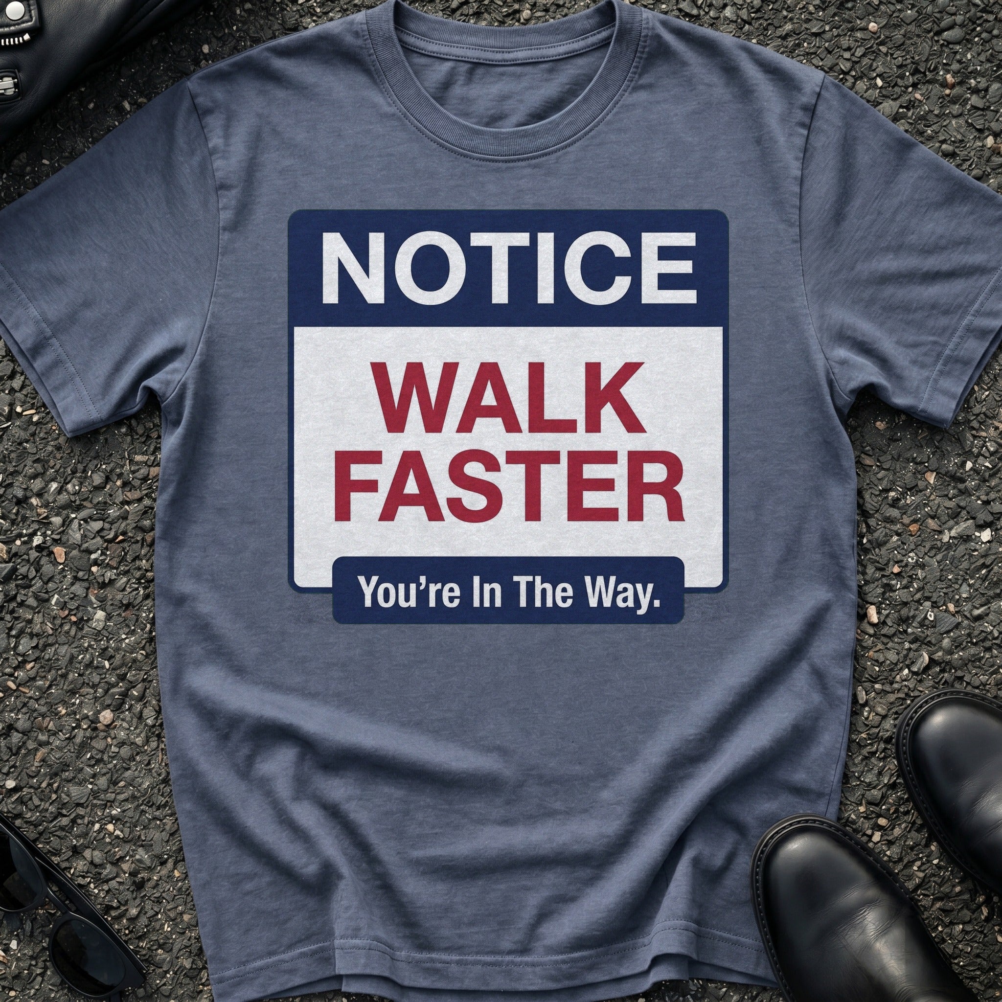 Walk Faster T-Shirt