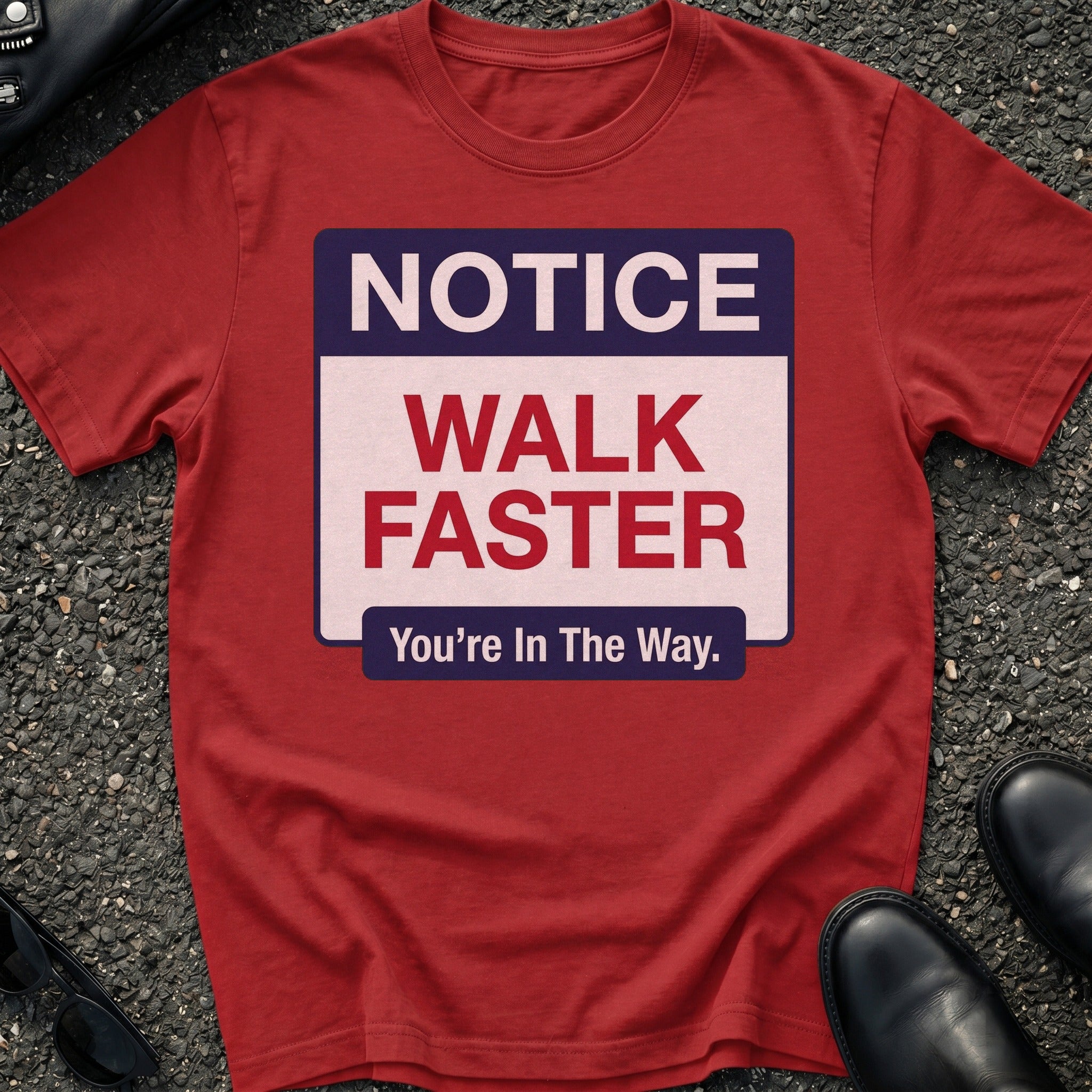 Walk Faster T-Shirt