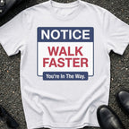 Walk Faster T-Shirt