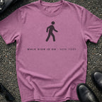 Walk Sign Is On T-Shirt
