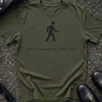 Walk Sign Is On T-Shirt