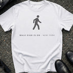 Walk Sign Is On T-Shirt