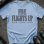 Walk Up Five Flights T-Shirt