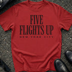 Walk Up Five Flights T-Shirt