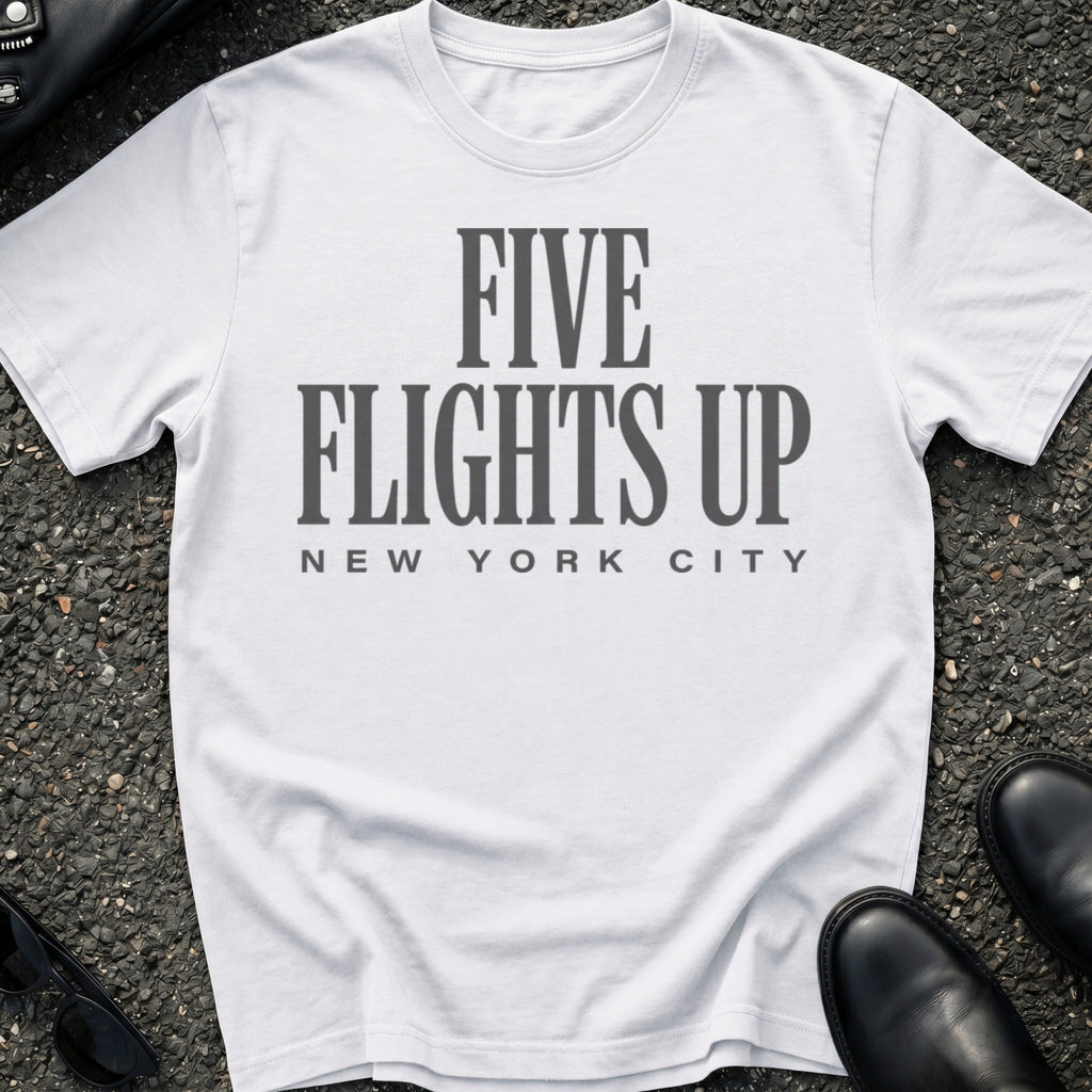 Walk Up Five Flights T-Shirt