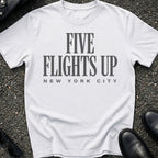 Walk Up Five Flights T-Shirt