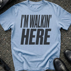 Walkin Here T-Shirt