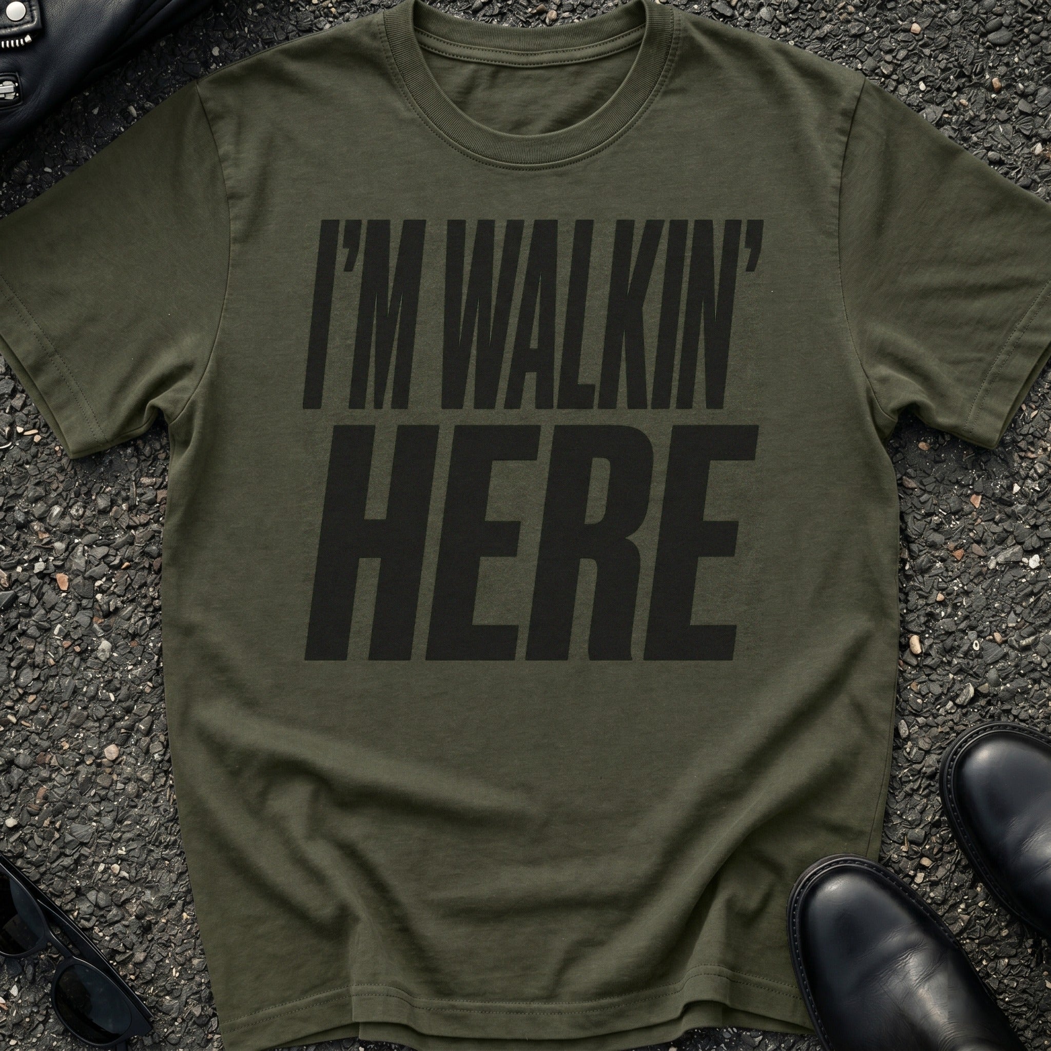 Walkin Here T-Shirt