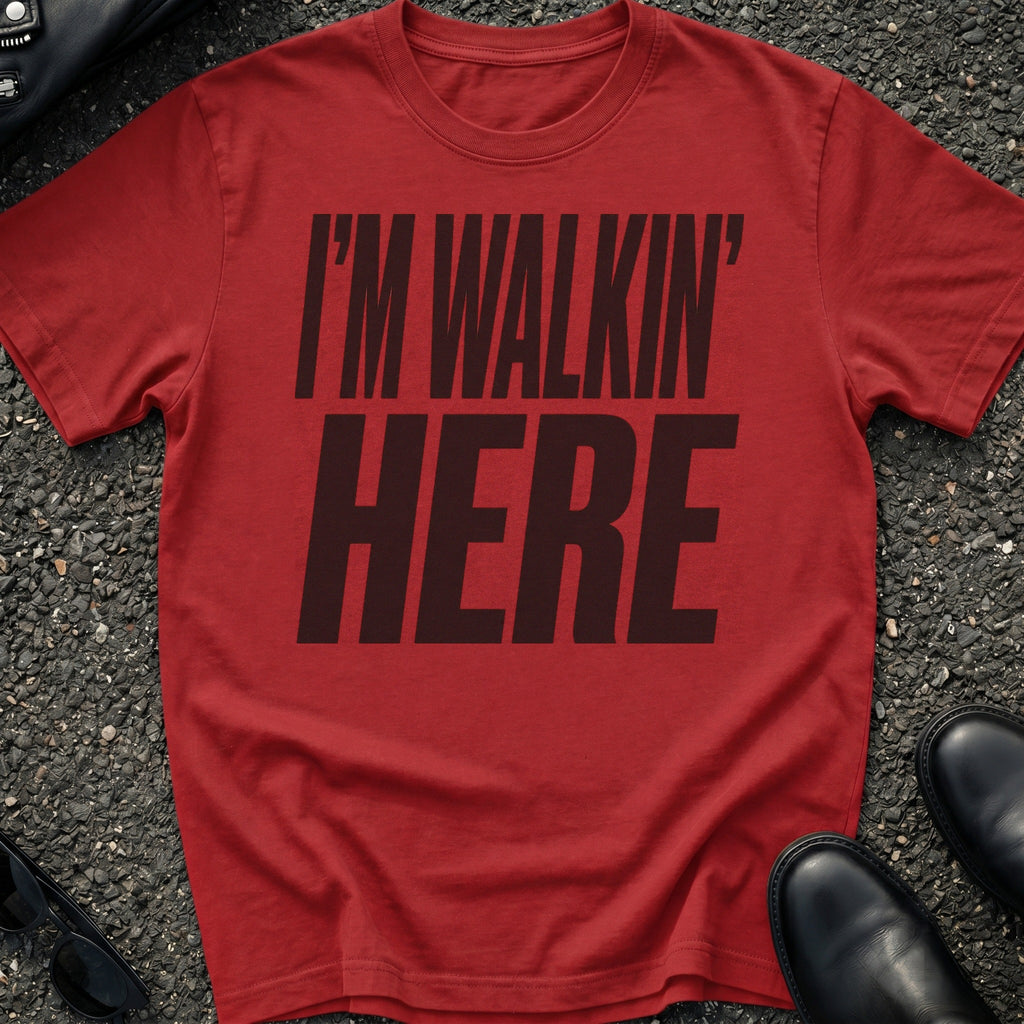 Walkin Here T-Shirt
