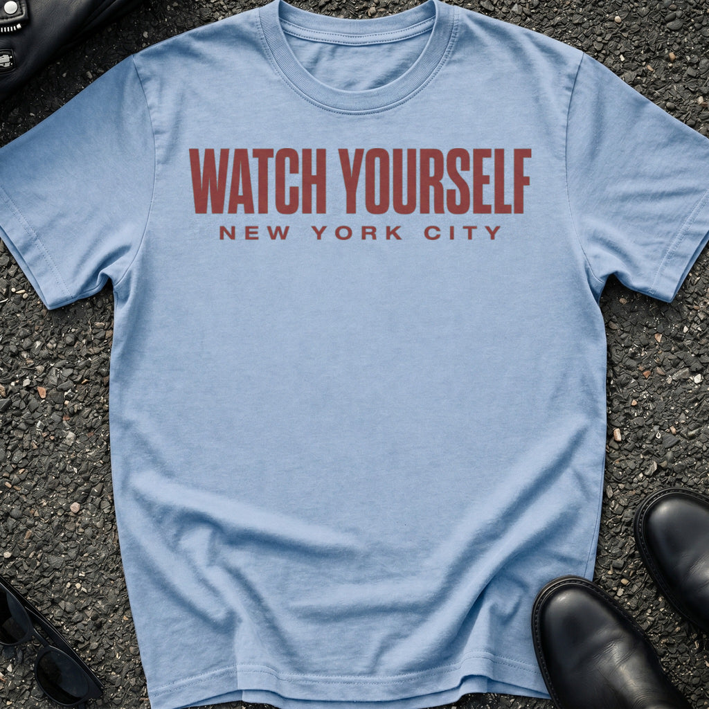 Watch Yourself T-Shirt