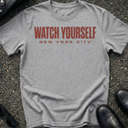 Watch Yourself T-Shirt
