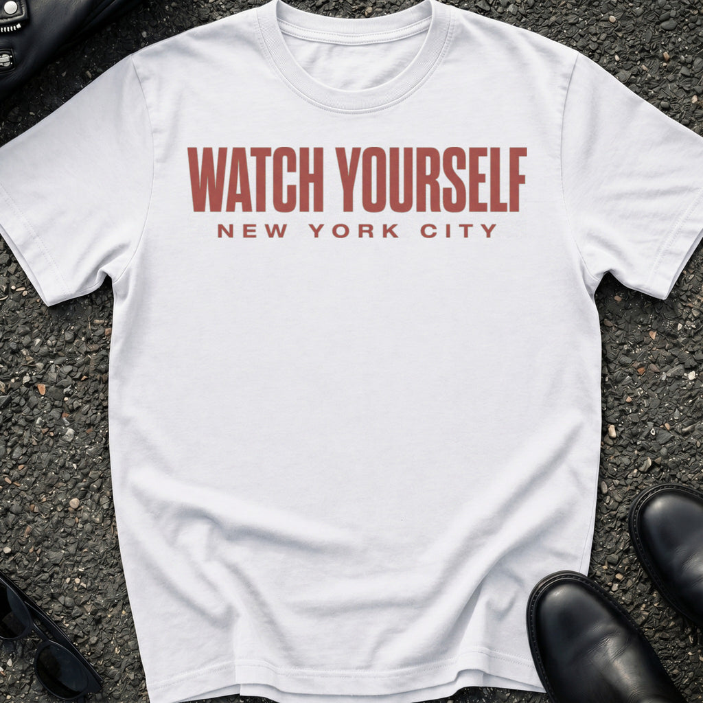 Watch Yourself T-Shirt
