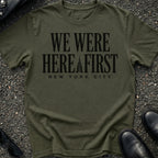 We Were Here First T-Shirt