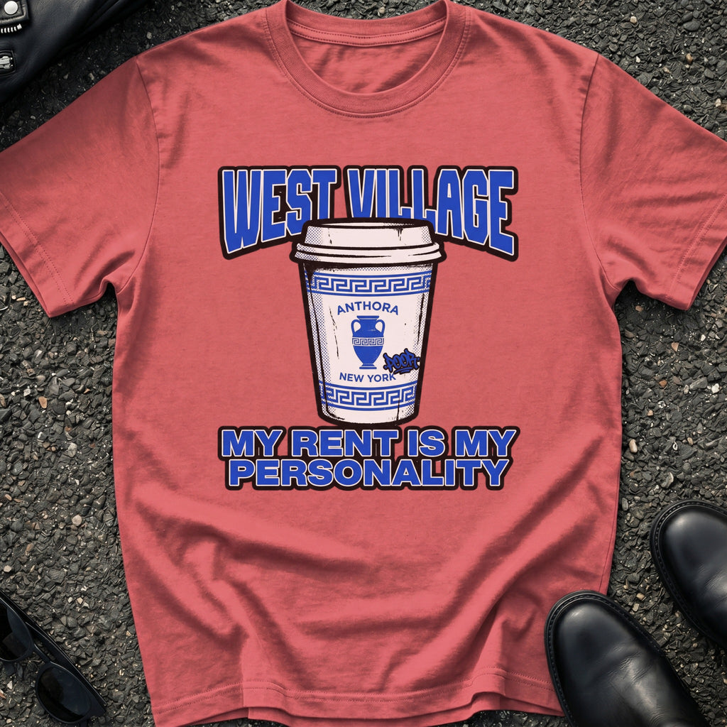 West Village Rent is Personality 2 T-Shirt
