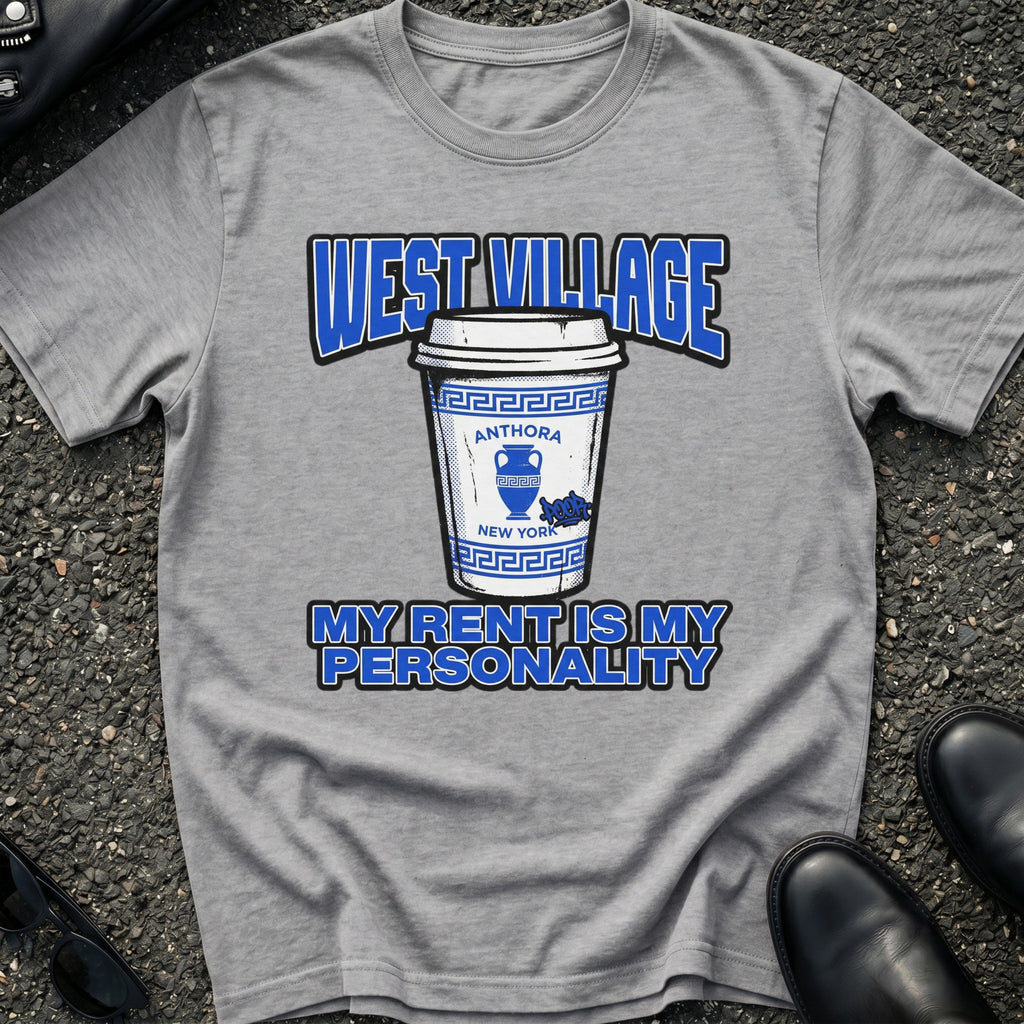 West Village Rent is Personality 2 T-Shirt