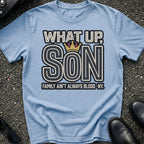 What Up Son T-Shirt