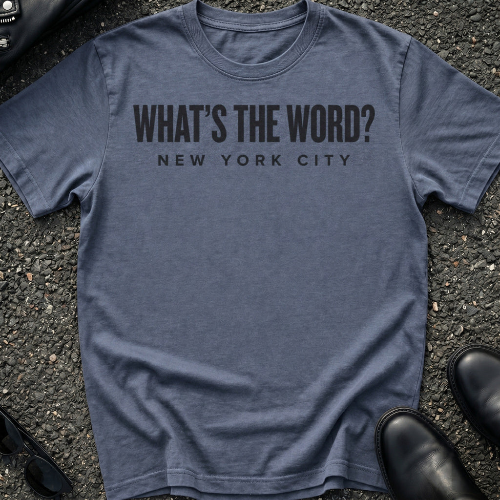 Whats The Word T-Shirt