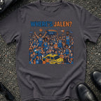 Where's Jalen T-Shirt