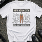 Wont Move T-Shirt