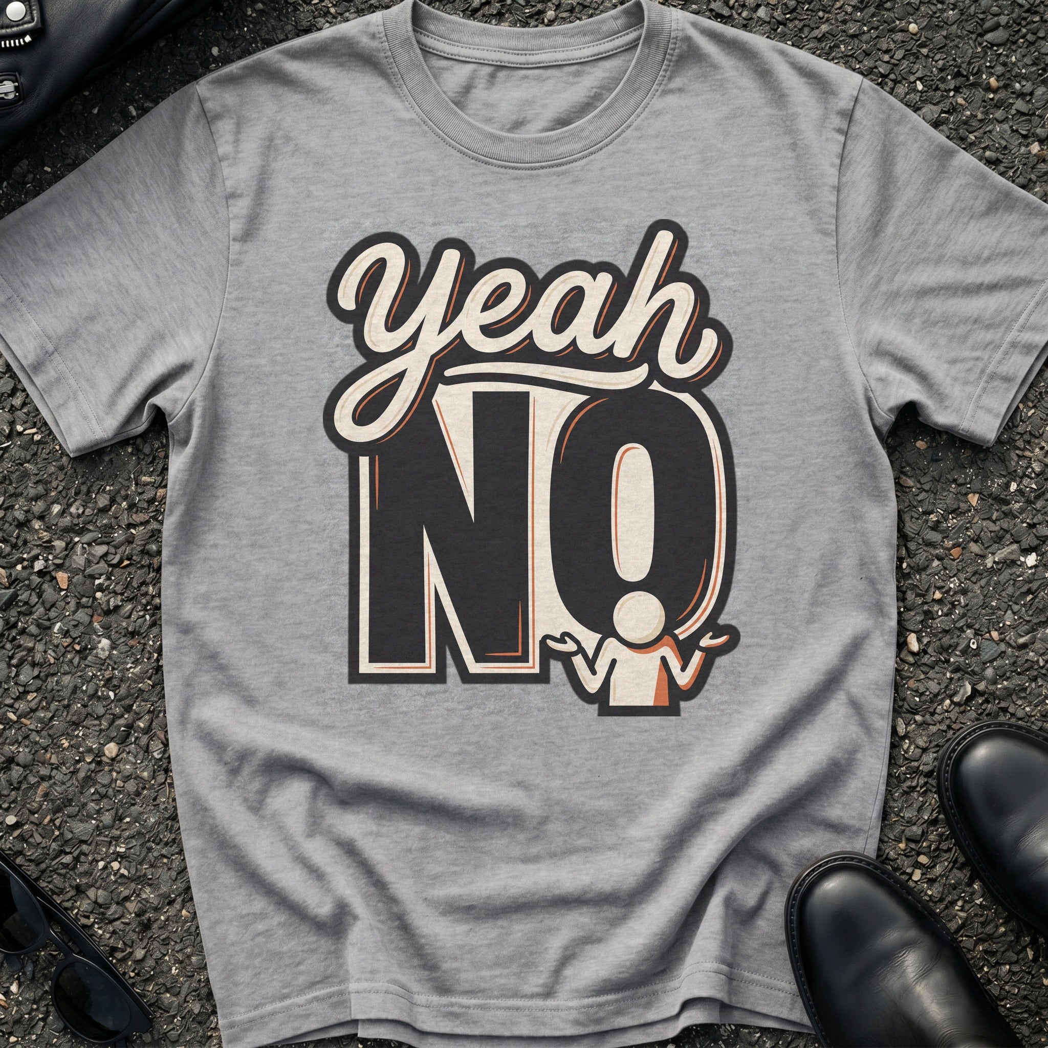 Yeah No T-Shirt