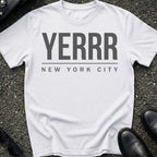 Yerrr Type T-Shirt