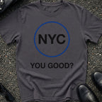 You Good NYC T-Shirt