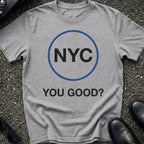 You Good NYC T-Shirt